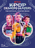 K-Pop Demon Hunters: The Official Poster Book - Netflix - MPHOnline.com