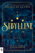 Three teens infiltrate the magical ivy league in the heart-stopping dark academia romantasy SIBYLLINE from Melissa de la Cruz. Now at MPHOnline.com.