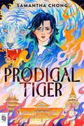 PRODIGAL TIGER by Samantha Chong is a rich, cinematic celebration of Malaysian magic and folklore, as well as an emotional exploration of never quite feeling like your whole self after living in the diaspora. Now at MPHOnline.com.