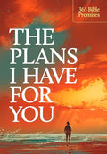 The Plans I Have for You: 365 Bible Promises - MPHOnline.com