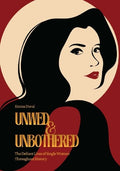 Unwed & Unbothered - MPHOnline.com
