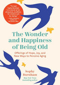 The Wonder and Happiness of Being Old - MPHOnline.com