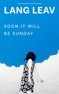 Through poetry, micro-essays, and ruminations, Lang Leav's SOON IT WILL BE SUNDAY delves into the purpose and impact of the interpersonal attachments that women form during different stages of their lives. Now at MPHOnline.com.