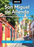 San Miguel de Allende: With Guanajuato & Queretaro - MPHOnline.com