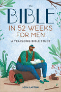 The Bible in 52 Weeks for Men - MPHOnline.com