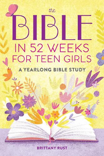 Bible in 52 Weeks for Teen Girls - MPHOnline.com