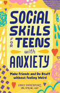 Social Skills for Teens with Anxiety - MPHOnline.com