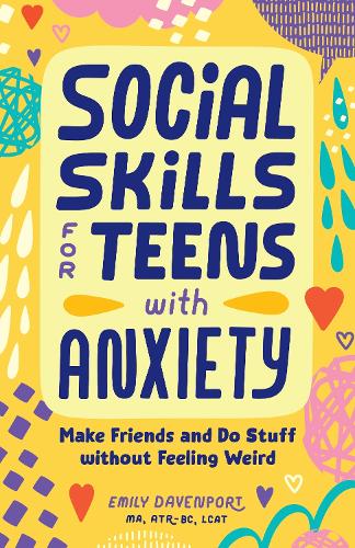 Social Skills for Teens with Anxiety - MPHOnline.com