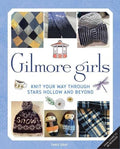 Gilmore Girls: The Official Knitting Book - MPHOnline.com