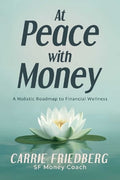 At Peace with Money: A Holistic Roadmap to Financial Wellness - MPHOnline.com