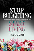 Stop Budgeting Start Living - MPHOnline.com