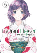 The Fragrant Flower Blooms with Dignity #06 - MPHOnline.com