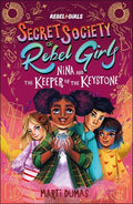 Secret Society of Rebel Girls #02: Nina and the Keeper of the Keystone - MPHOnline.com