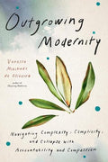 Outgrowing Modernity - MPHOnline.com