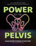 Power to the Pelvis - MPHOnline.com