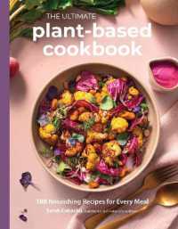 The Ultimate Plant-Based Cookbook: 100 Nourishing Recipes for Every Meal - MPHOnline.com