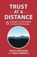 Trust at a Distance: 6 Strategies for Managing in Remote Workspaces - MPHOnline.com