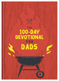 The 100-Day Devotional for Dads - Barbour Publishing - MPHOnline.com