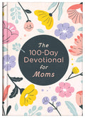 The 100-Day Devotional for Moms - Barbour Publishing - MPHOnline.com