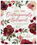 You Are Outrageously Blessed: Inspiring Devotions for Women - MPHOnline.com