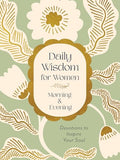 Daily Wisdom for Women Morning & Evening: Devotions to Inspire Your Soul - MPHOnline.com