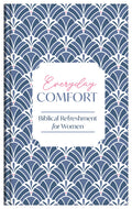 Everyday Comfort: Biblical Refreshment for Women - MPHOnline.com