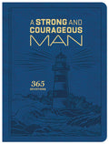 A Strong and Courageous Man: 365 Devotions - MPHOnline.com