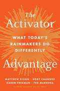 The Activator Advantage: What Today's Rainmakers Do Differently - MPHOnline.com