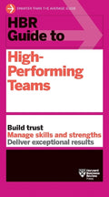 HBR Guide to High-Performing Teams - MPHOnline.com