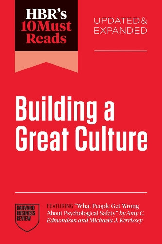 HBR's 10 Must Reads on Building a Great Culture, Updated & Expanded - MPHOnline.com