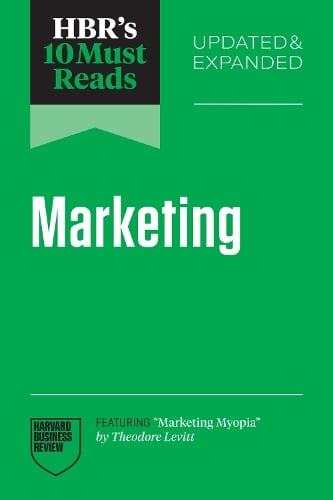HBR's 10 Must Reads on Marketing, Updated & Expanded - MPHOnline.com