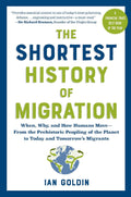 The Shortest History of Migration: When, Why, and How Humans Move - From the Prehistoric Peopling of the Planet to Today and Tomorrow's Migrants - MPHOnline.com