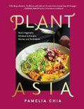 PlantAsia: Asia's Vegetable Wisdom in Recipes, Stories and Techniques - MPHOnline.com
