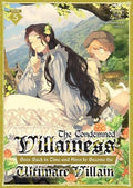 The Condemned Villainess Goes Back in Time and Aims to Become the Ultimate Villain (Light Novel) #05 - MPHOnline.com