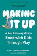 Explore how the principles of theatre and improv can help parents engage in imaginative play with their children with actor and theater teacher Christopher Mannino in MAKING IT UP, now at MPHOnline.com.