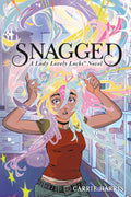Perfect for fans of fairy-tale reinventions, cosplay, and pop-culture nerdom, SNAGGED by Carrie Harris, an officially licensed Lady Lovely Locks story, proves that sometimes you have to become the hero of your own story. Now at MPHOnline.com.