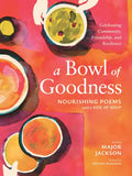A Bowl of Goodness: Nourishing Poems with a Side of Soup - MPHOnline.com
