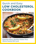 Quick and Easy Low Cholesterol Cookbook: Flavorful Heart-Healthy Dishes Your Whole Family Will Love - MPHOnline.com