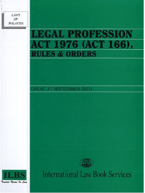 Legal Profession Act 1976 (Act 166), Rules & Orders (1 Sept 23) - MPHOnline.com