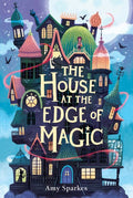 Book 1: The House at the Edge of Magic - MPHOnline.com