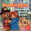 Aunt Lucy's Special Recipe (The Adventures of Paddington) - MPHOnline.com