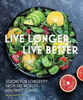 Live Longer, Live Better: Lessons for Longevity from the World’s Healthiest Zones - MPHOnline.com