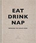 Eat Drink Nap: Bringing the House Home - MPHOnline.com