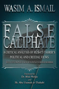 False Caliphate: A Critical Analysis Of Hizb Ut-Tahrir's Political & Creedal Views - MPHOnline.com