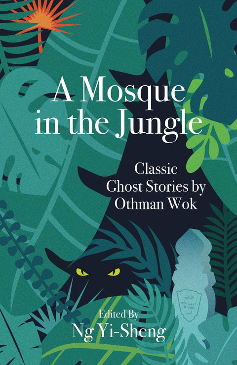 A Mosque in the Jungle: Classic Ghost Stories by Othman Wok - MPHOnline.com