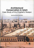 Architectural Conservation in Islam: Case Study of the Prophet's Mosque - MPHOnline.com