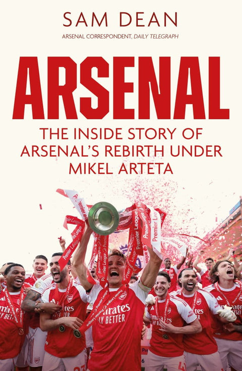Arsenal: The Inside Story of Arsenal's Rebirth Under Mikel Arteta - MPHOnline.com
