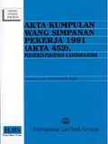 Akta Kumpulan Wang Simpanan Pekerja 1991 (Akta 452), Peraturan-Peraturan & Kaedah-Kaedah (Hingga 15Hb September 2023) (15 Sept 23) - MPHOnline.com