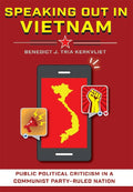 Speaking Out in Vietnam: Public Political Criticism in a Communist-Party Ruled Nation - MPHOnline.com
