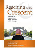 Reaching for the Crescent: Aspirations of Singapore & Islamic Studies Graduates and the Challenges - MPHOnline.com